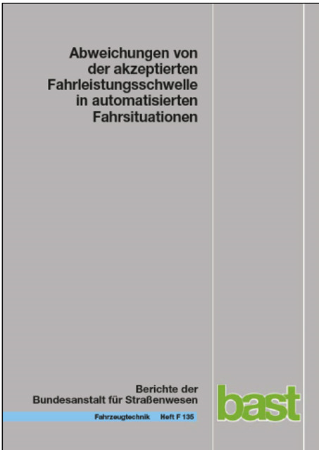 Abweichungen von der akzeptierten Fahrleistungsschwelle in automatisierten Fahrsituationen - Gudrun Vo&szlig;, Maximilian Schwalm