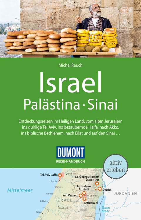 DUMONT Reise-Handbuch Reisef&uuml;hrer Israel, Pal&auml;stina, Sinai - Michel Rauch
