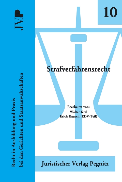 Strafverfahrensrecht - Walter Kral, Petra Leckel