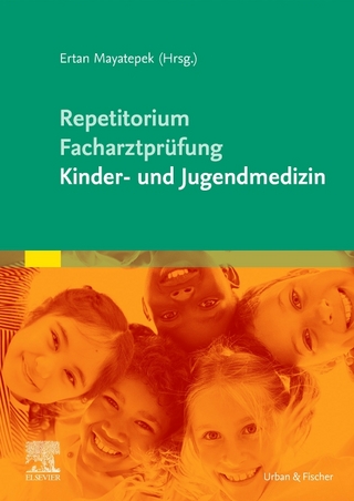 Repetitorium f&uuml;r die Facharztpr&uuml;fung Kinder- und Jugendmedizin