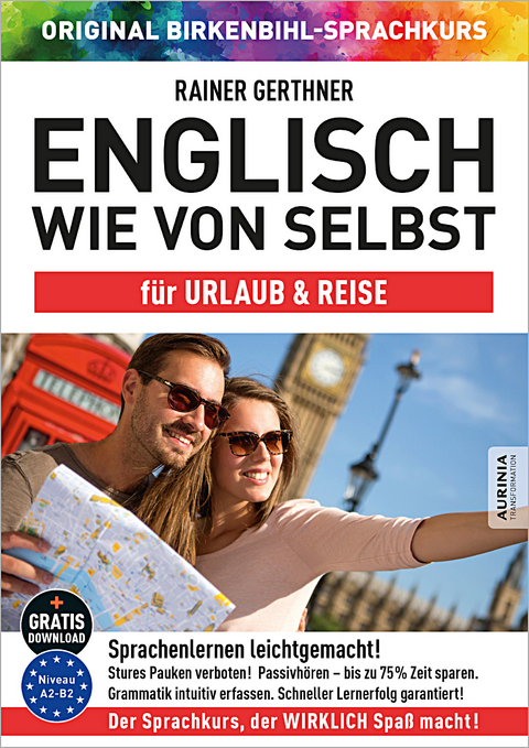 Englisch wie von selbst f&uuml;r Urlaub & Reise (ORIGINAL BIRKENBIHL) - Rainer Gerthner