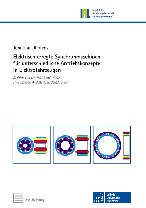 Elektrisch erregte Synchronmaschinen f&uuml;r unterschiedliche Antriebskonzepte in Elektrofahrzeugen - Jonathan J&uuml;rgens