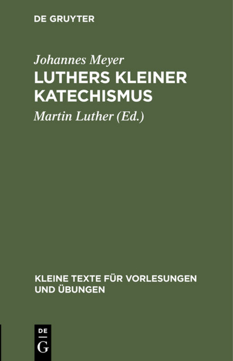 Luthers kleiner Katechismus - Johannes Meyer
