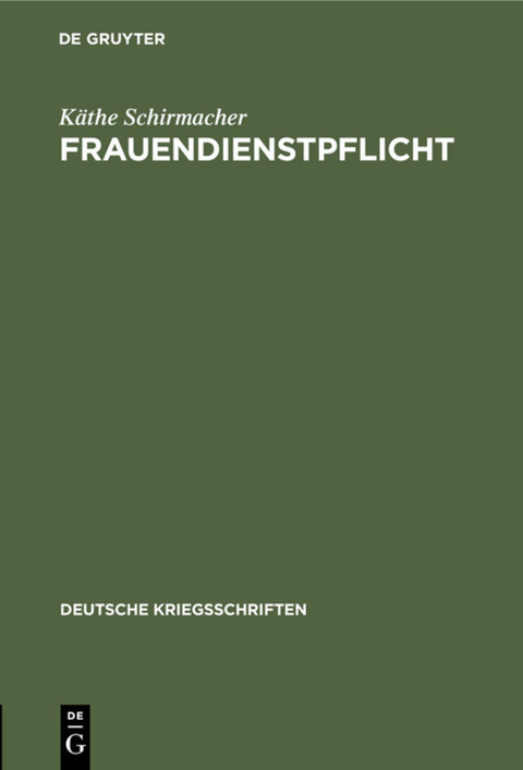 Frauendienstpflicht - K&auml;the Schirmacher