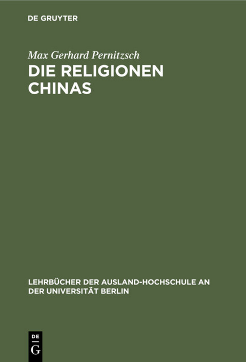 Die Religionen Chinas - Max Gerhard Pernitzsch