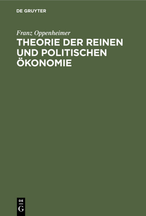 Theorie der reinen und politischen &Ouml;konomie - Franz Oppenheimer