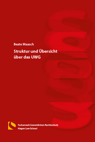 Struktur und Übersicht über das UWG
