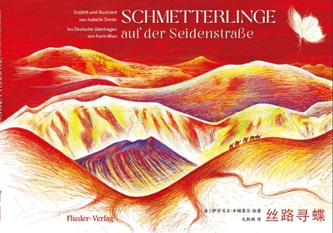 Schmetterlinge auf der Seidenstra&szlig;e - Isabelle Simler