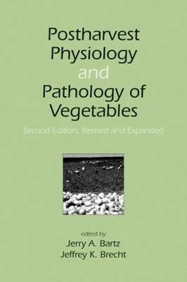 Postharvest Physiology and Pathology of Vegetables - 
