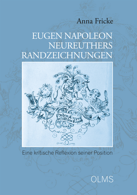 Eugen Napoleon Neureuthers Randzeichnungen - Anna Fricke
