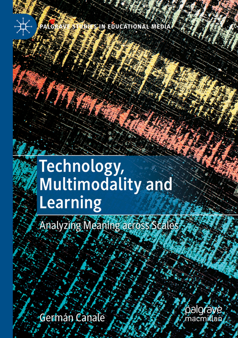Technology, Multimodality and Learning - Germ&aacute;n Canale