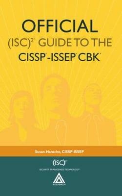 Official (ISC)2(R) Guide to the CISSP(R)-ISSEP(R) CBK(R)