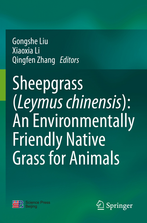 Sheepgrass (Leymus chinensis): An Environmentally Friendly Native Grass for Animals - 