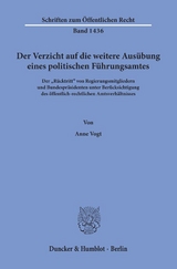 Der Verzicht auf die weitere Aus&uuml;bung eines politischen F&uuml;hrungsamtes. - Anne Vogt