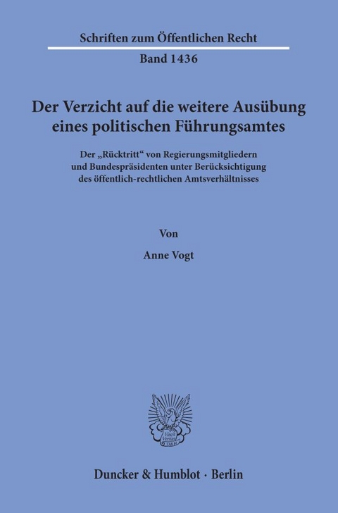 Der Verzicht auf die weitere Aus&uuml;bung eines politischen F&uuml;hrungsamtes. - Anne Vogt