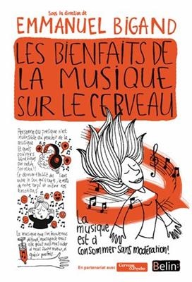 Les bienfaits de la musique sur le cerveau -  BIGAND EMMANUEL