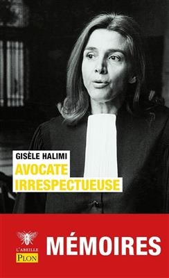 Avocate irrespectueuse - Gis&egrave;le Halimi