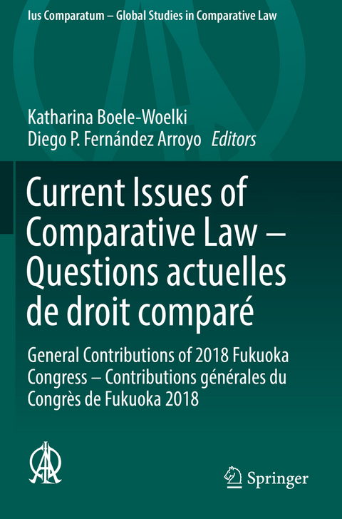Current Issues of Comparative Law &ndash; Questions actuelles de droit compar&eacute; - 