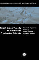 Target Organ Toxicity in Marine and Freshwater Teleosts - 