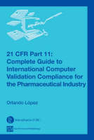 21 CFR Part 11 -  Orlando Lopez