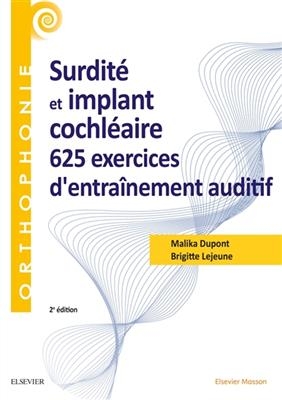 Surdité et implant cochléaire : 625 exercices d'entraînement auditif