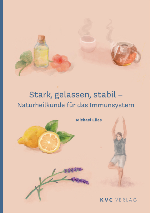 Stark, gelassen, stabil - Michael Elies