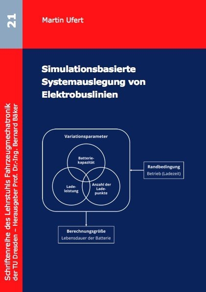 Simulationsbasierte Systemauslegung von Elektrobuslinien - Martin Ufert