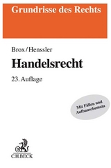 Handelsrecht - Brox, Hans; Henssler, Martin