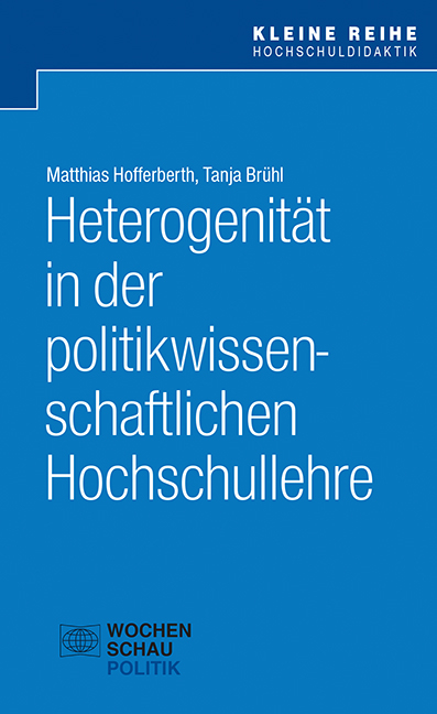 Heterogenit&auml;t in der politikwissenschaftlichen Hochschullehre - Matthias Hofferberth, Tanja Br&uuml;hl