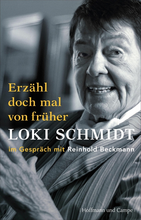 Erz&auml;hl doch mal von fr&uuml;her - Loki Schmidt, Reinhold Beckmann