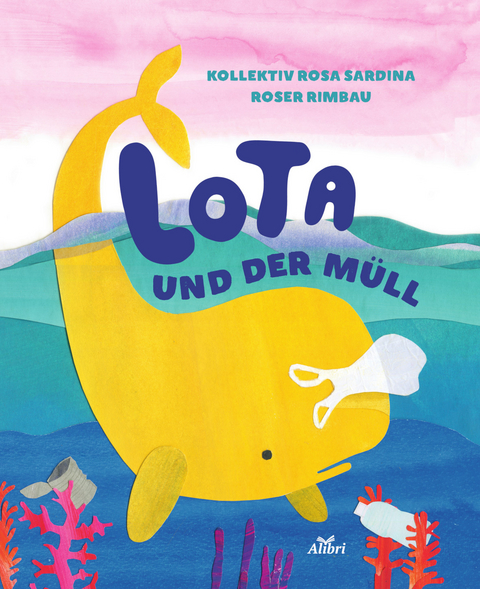 Lota und der M&uuml;ll - Roser Rimbau