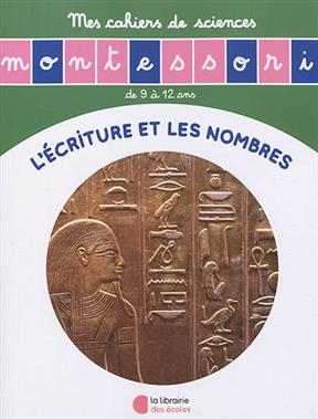 L'&eacute;criture et les nombres - Sylvie d' Esclaibes, No&eacute;mie d' Esclaibes