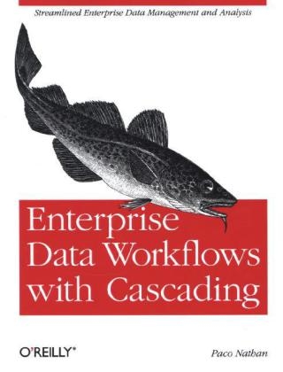 Enterprise Data Workflows with Cascading -  Paco Nathan