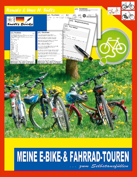Meine E-Bike- & Fahrrad-Touren - Uwe H. S&uuml;ltz, Renate S&uuml;ltz