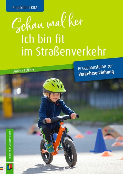 Schau mal her, ich bin fit im Stra&szlig;enverkehr - Andrea S&ouml;lkner