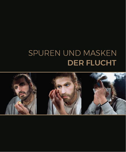 Spuren und Masken der Flucht - Monika Mokre, G&uuml;nther Oberhollenzer, Barbara Pumh&ouml;sel, Julya Rabinowich, Georg Traska