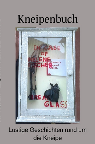 Das Kneipenbuch - lustige Geschichten rund um die Kneipe