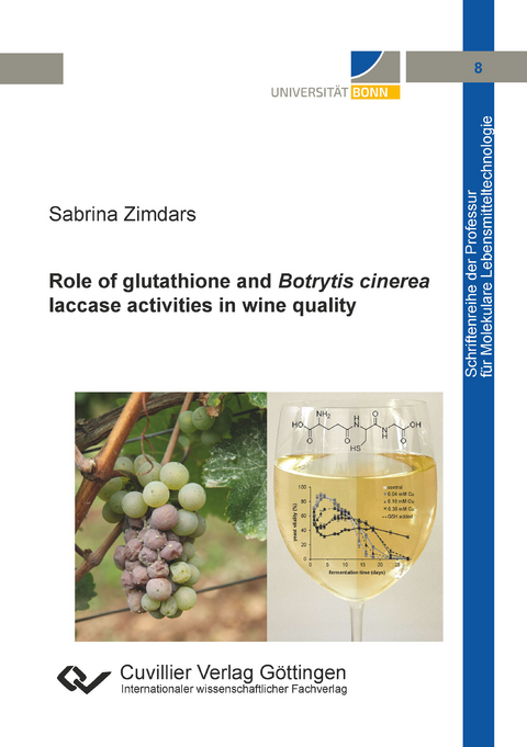 Role of glutathione and Botrytis cinerea laccase activities in wine quality - Sabrina Zimdars
