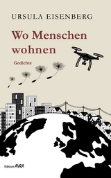 Wo Menschen wohnen - Ursula Eisenberg