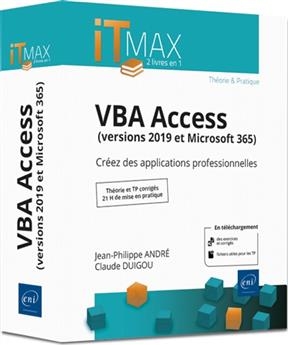 VBA Access : versions 2019 et Microsoft 365 : créez des applications professionnelles - Claude Duigou, Jean-Philippe André