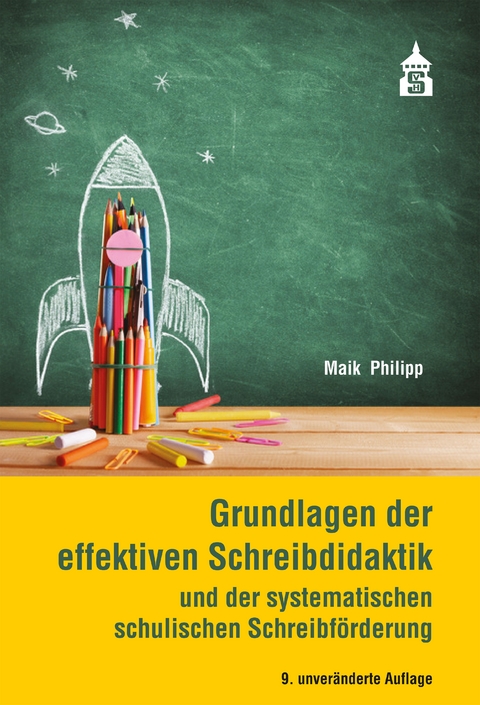 Grundlagen der effektiven Schreibdidaktik - Maik Philipp