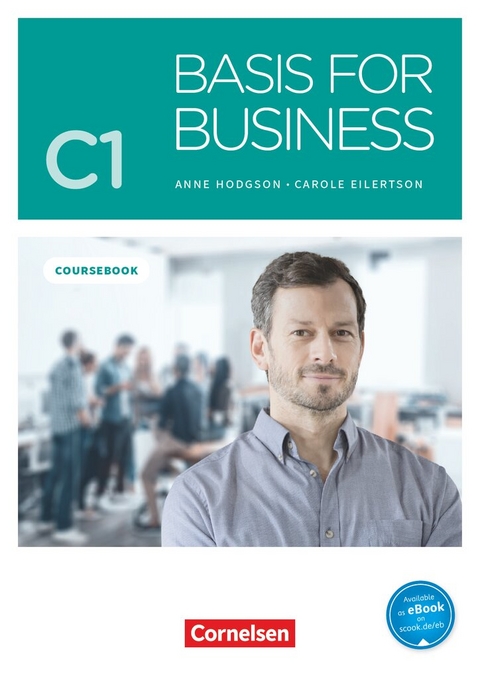 Basis for Business - New Edition - C1 - Carole Eilertson, Anne Hodgson