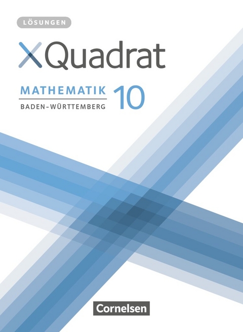 XQuadrat - Baden-W&uuml;rttemberg - 10. Schuljahr - Hannes Klein