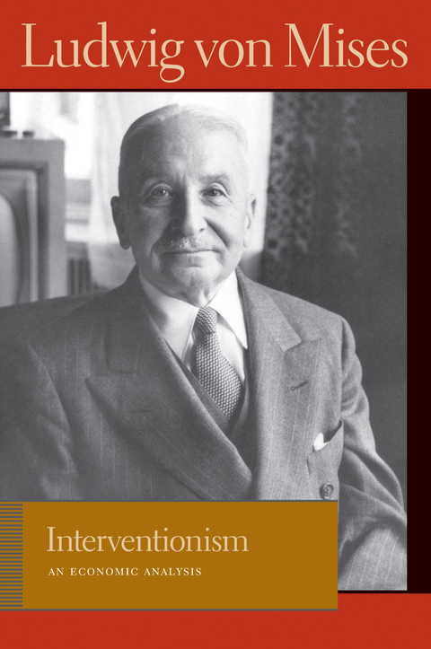 Interventionism - Ludwig von Mises