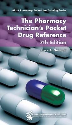 Pharmacy Technician's Pocket Drug Reference -  Joyce A. Generali
