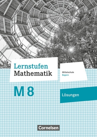 Lernstufen Mathematik - Mittelschule Bayern 2017 - 8. Jahrgangsstufe