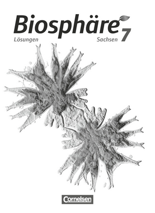Biosphäre Sekundarstufe I - Gymnasium Sachsen - 7. Schuljahr