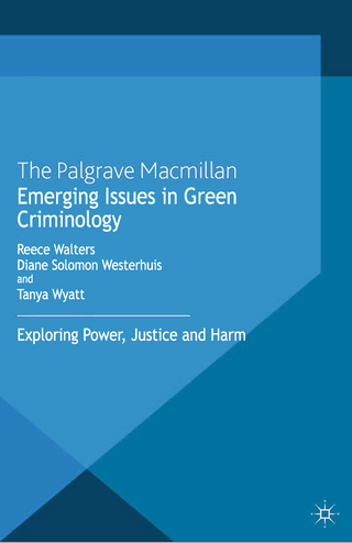 Emerging Issues in Green Criminology