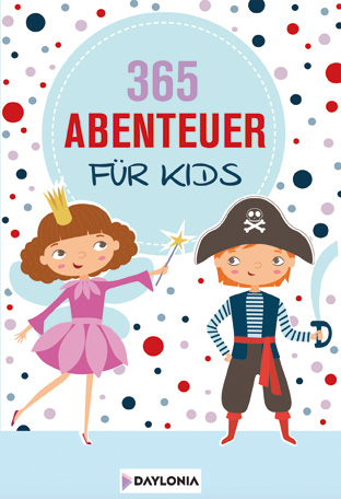 365 Abenteuer f&uuml;r Kids