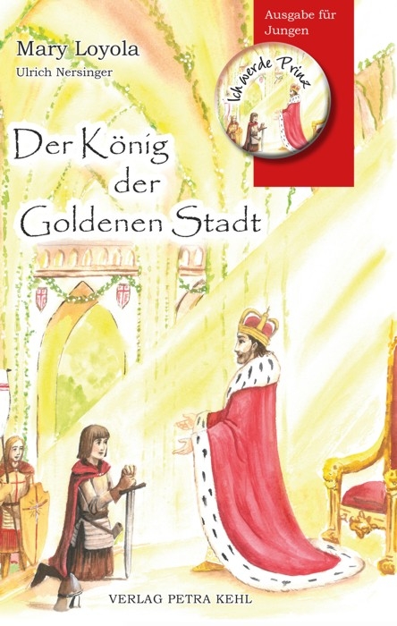 Der K&ouml;nig der Goldenen Stadt - Mary Loyola